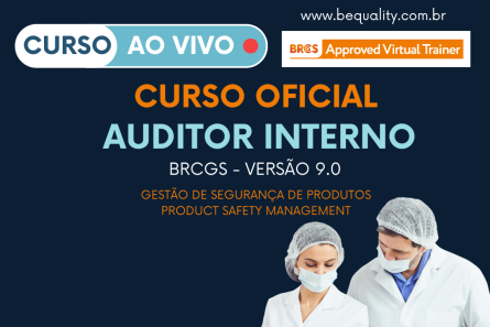 Imagem CURSO OFICIAL -BRCGS Auditor Interno v9 - Gestão de Segurança de Produto 