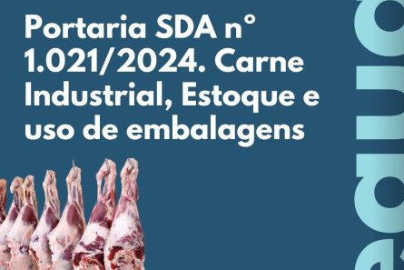 Imagem Portaria SDA nº 1.021/2024. Carne Industrial, Estoque e uso de embalagens.