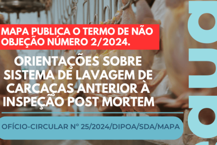 Imagem Termo de Não Objeção numero 2/2024 - Orientações sobre Sistema de Lavagem de Carcaças Anterior à Inspeção Post Mortem