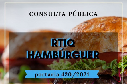Imagem PORTARIA SDA Nº 420, DE 15 DE OUTUBRO DE 2021 - consulta pública RTIQ Hambúrguer